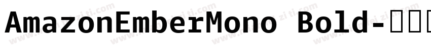 AmazonEmberMono Bold字体转换